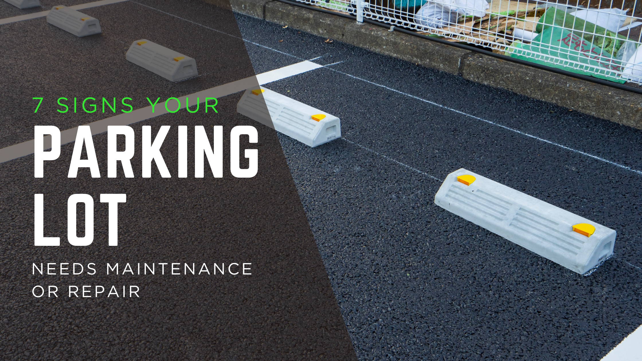 7 Signs Your Parking Lot Needs Maintenance or Repair